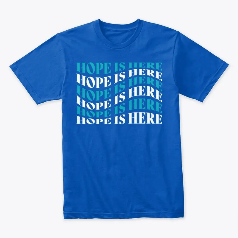 Hope is Here Tee (Blue)